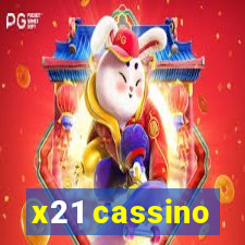 x21 cassino
